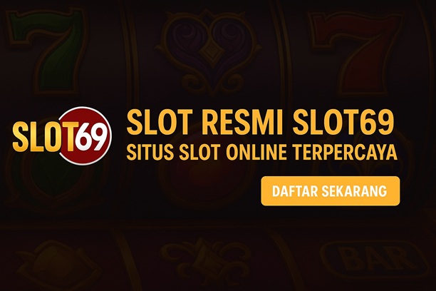 kantorbola link Slot Resmi Slot69